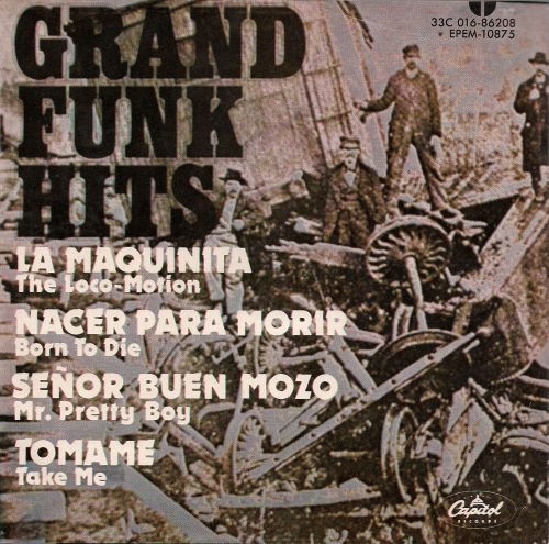 Grand Funk Railroad : Hits EP